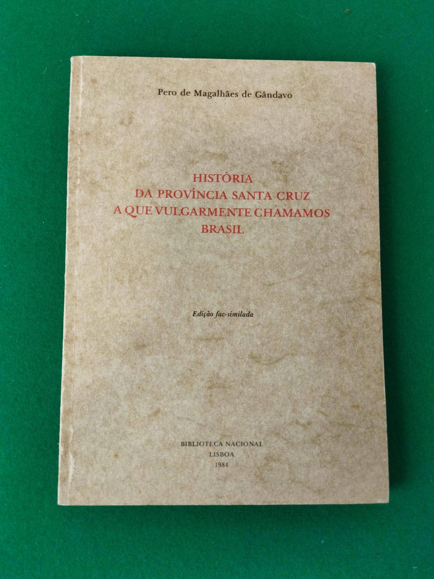 Hist Ria Da Provincia Santa Cruz A Que Vulgarmente Chamamos Brasil