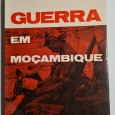 GUERRA EM MOÇAMBIQUE UM REPÓRTER NA ZONA DOS COMBATES