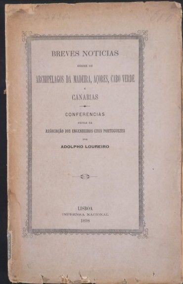 BREVES NOTICIAS SOBRE OS ARCHIPELAGOS DA MADEIRA, AÇORES, CABO VERDE E CANÁRIAS