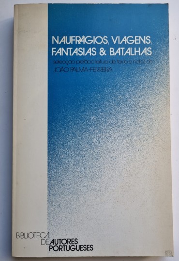 NAUFRÁGIOS, VIAGENS, FANTASIAS & BATALHAS