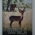 IMPALA ROMANCE DOS BICHOS DE MATO 