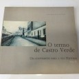 O Termo de Castro Verde - Um Contributo para a sua História - Vol. II