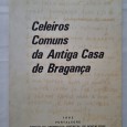 CELEIROS COMUNS DA ANTIGA CASA DE BRAGANÇA