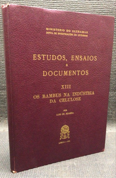 ESTUDOS, ENSAIOS E DOCUMENTOS XIII - OS BAMBUS NA INDUSTRIA DA CELULOSE