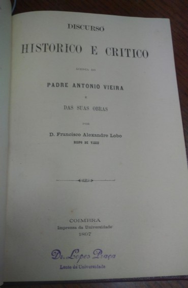 DISCURSO HISTORICO E CRITICO ACERCA DO PADRE ANTONIO VIEIRA E DAS SUAS OBRAS