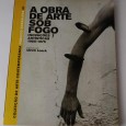 A OBRA DE ARTE SOB FOGO - INOVAÇÕES ARTISTICAS 1965-1975