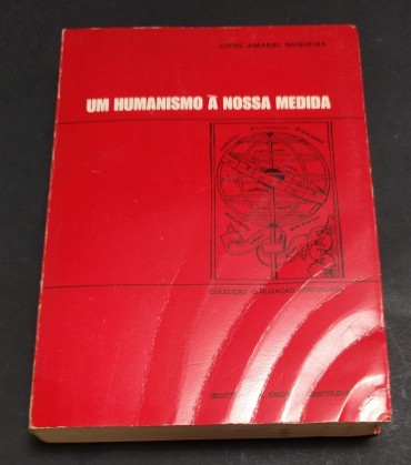 UM HUMANISMO À NOSSA MEDIDA