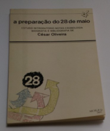 A PREPARAÇÃO DO 28 DE MAIO