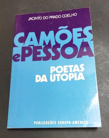 CAMÕES E PESSOA POETAS DA UTOPIA