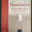 TRANCOSANOS HISTÓRIA & GENEALOGIA - 2 TOMOS