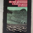 O FRACASSO DE UM PROGRESSO A REFORMA AGRÁRIA NO ALENTEJO