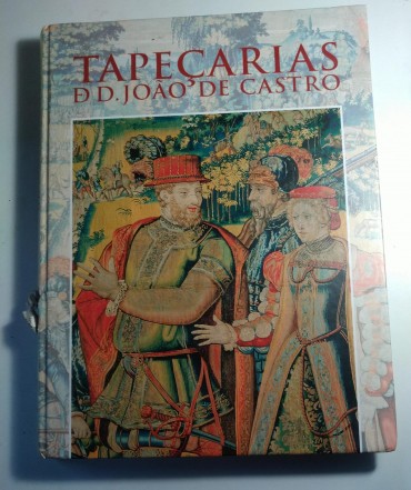 TAPEÇARIAS D.JOÃO DE CASTRO