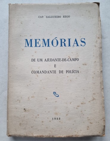 MEMÓRIAS DE UM AJUDANTE DE CAMPO E COMANDANTE DE POLÍCIA 