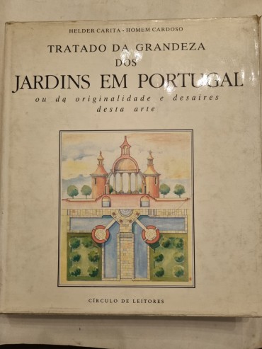 TRATADO DA GRANDEZA DOS JARDINS EM PORTUGAL 