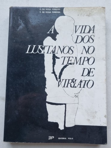 A VIDA DOS LUSITANOS NO TEMPO DE VIRIATO