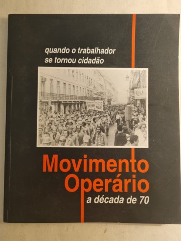 MOVIMENTO OPERÁRIO A DÉCADA DE 70