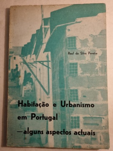 HABITAÇÃO E URBANISMO EM PORTUGAL – ALGUNS ASPECTOS ACTUAIS