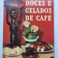 DOCES E GELADOS DE CAFÉ