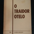 O TRAIDOR OTELO