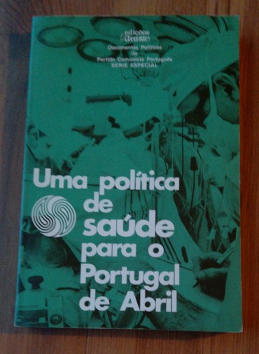 UMA POLITICA DE SAÚDE PARA O PORTUGAL DE ABRIL