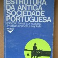 ESTRUTURA DA ANTIGA SOCIEDADE PORTUGUESA