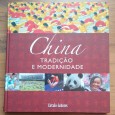 CHINA TRADIÇÃO E MODERNIDADE