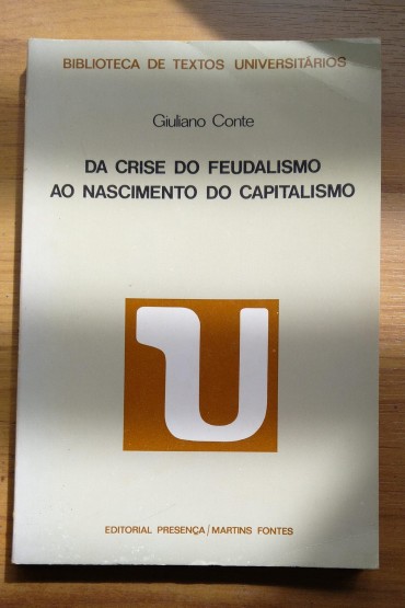 DA CRISE DO FEUDALISMO AO NASCIMENTO DO CAPITALISMO