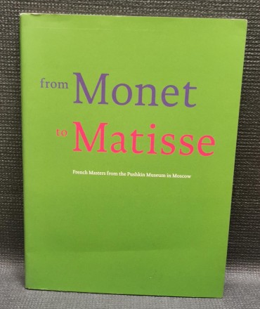 FROM MONET TO MATISSE