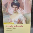 RAINHAS DE PORTUGAL: A RAINHA MAL-AMADA, AMÉLIA DE ORLEÃES