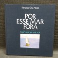 POR ESSE MAR FORA