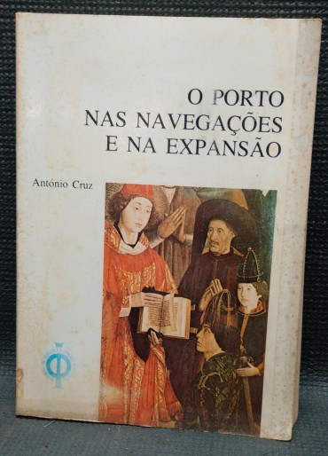 O PORTO NAS NAVEGAÇÕES E NA EXPANSÃO