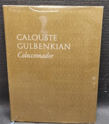 Calouste Gulbenkian - Coleccionador 