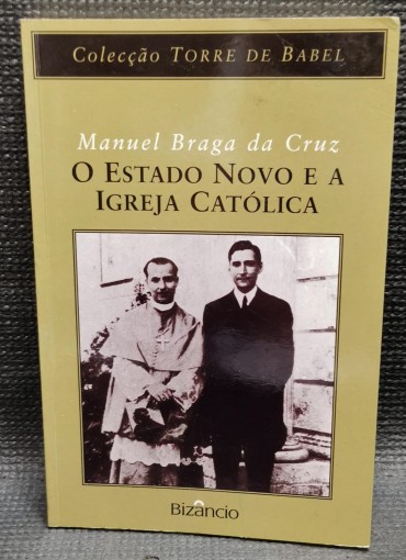 O Estado Novo e a Igreja Católica 