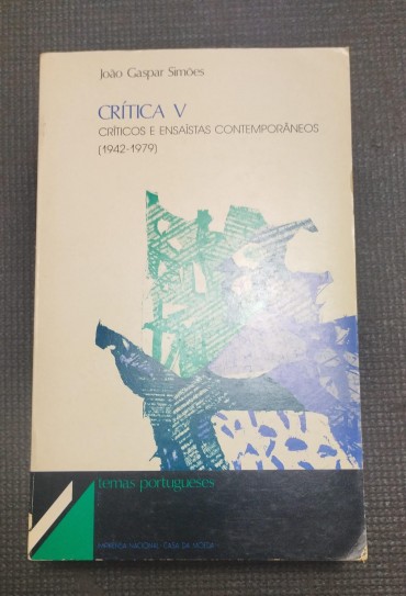 Crítica V: críticos e ensaístas contemporâneas (1942-1979)