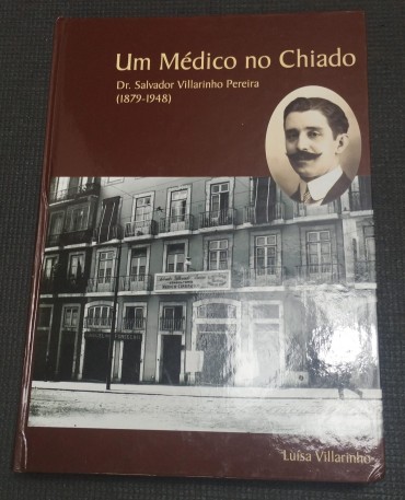 Um médico no Chiado - Dr. Salvador Villarinho Pereira (1879-1948)