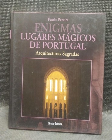 Enigmas: Lugares mágicos de Portugal - Arquitectura sagrada