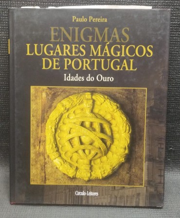 Enigmas: Lugares mágicos de Portugal - Idade do ouro