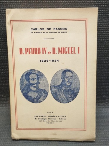 D. Pedro IV e D. Miguel I 1826-1834