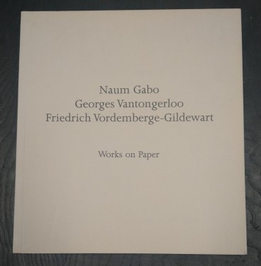 NAUM GABO GEORGES VANTONGERLOO FRIEDRICH VORDEMBERGE-GILDEWART