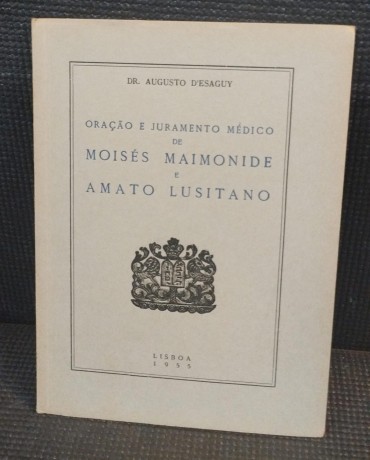 Oração e juramento médico de Moisés Maimonde e Amato Lusitano  