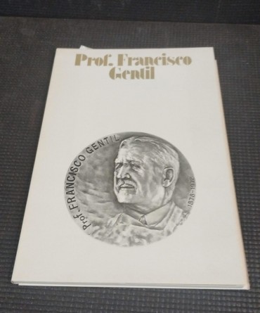 Prof. Francisco Gentil (1879-1964)