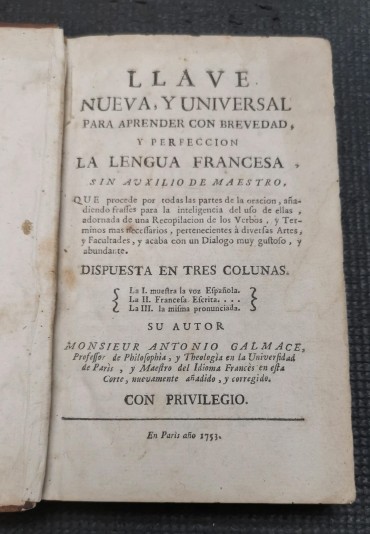 Llave nueva, y universal para aprender con brevedad y perfeccion la lengua francesa