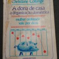 A DONA DE CASA A ORGANIZAÇÃO DOMÉSTICA - MULHER ORDENADA VALE POR DUAS