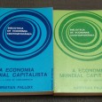 A ECONOMIA MUNDIAL CAPITALISTA - 2 VOLUMES