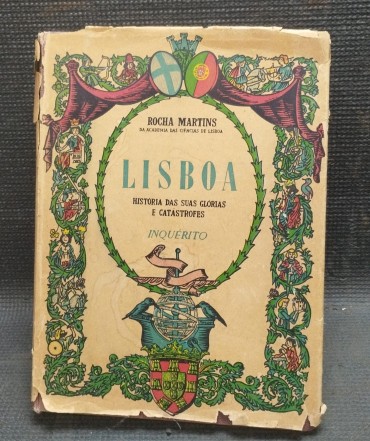 «Lisboa: Histórias das suas glórias e catástrofes»