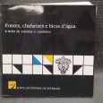 «Fontes, chafarizes e bicas d'água à beira de estrada e caminhos»