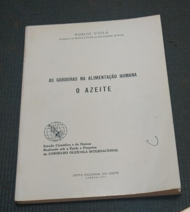 AS GORDURAS NA ALIMENTAÇÃO HUMANA O AZEITE