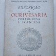 EXPOSIÇÃO DE OURIVESARIA PORTUGUESA E FRANCESA