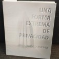 «Una forma extrema de privacidad»