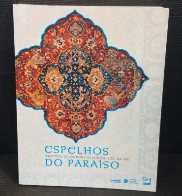 «Espelhos do paraíso - Tapetes do mundo islâmico, séc. XV/XX»